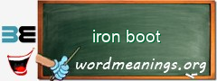 WordMeaning blackboard for iron boot